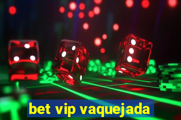 bet vip vaquejada