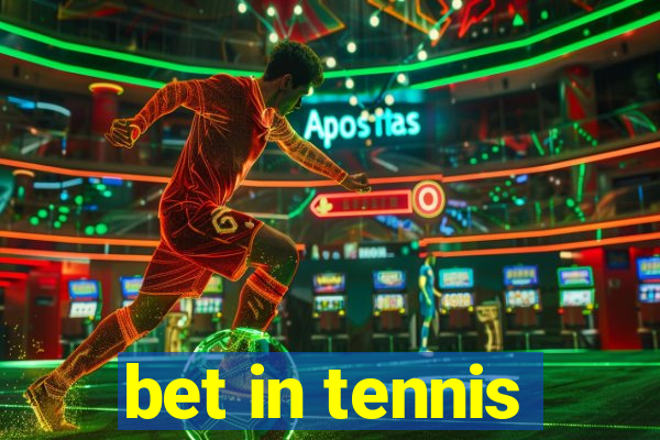 bet in tennis