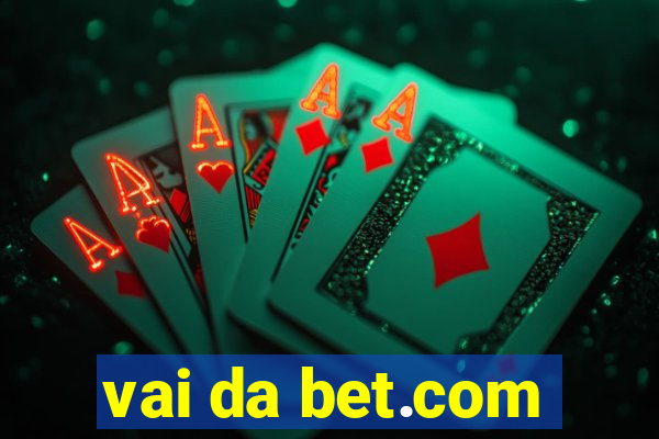 vai da bet.com