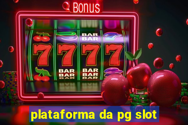 plataforma da pg slot