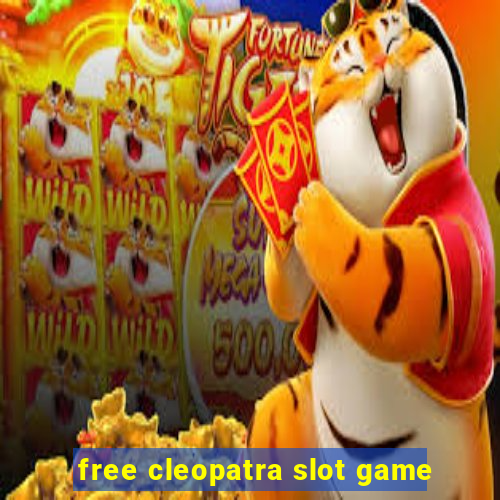 free cleopatra slot game