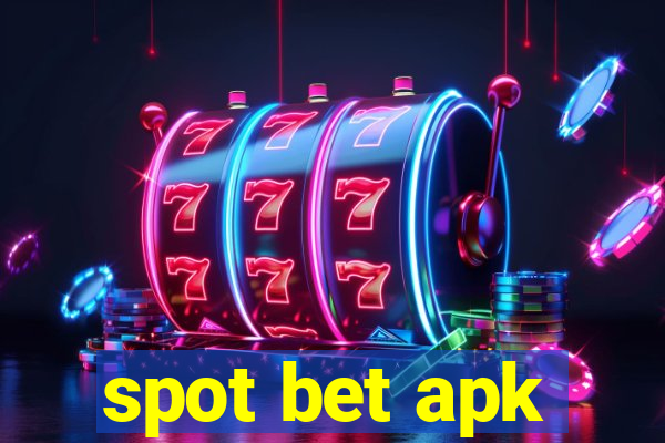 spot bet apk