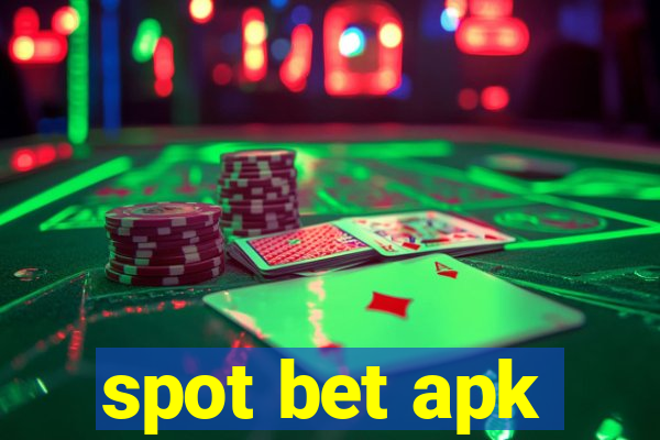 spot bet apk