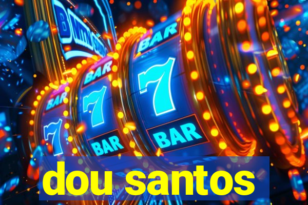 dou santos