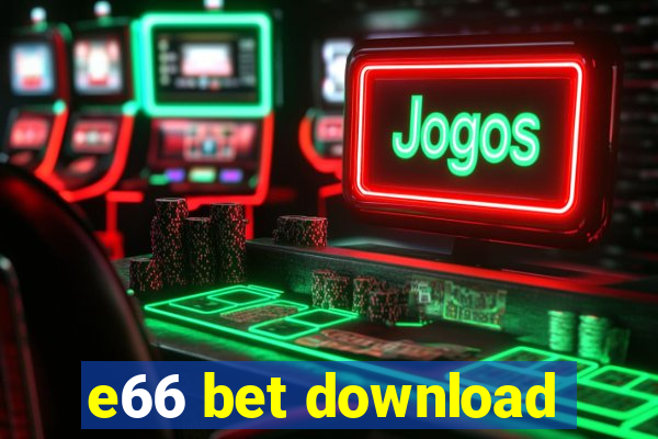 e66 bet download