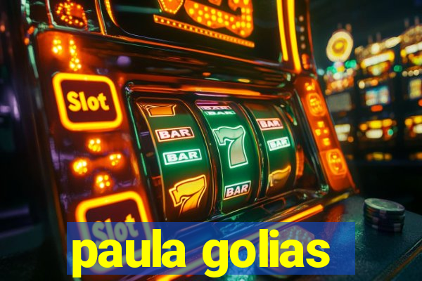 paula golias