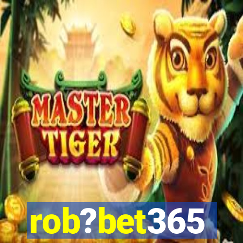 rob?bet365