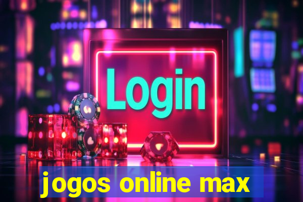 jogos online max