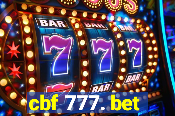 cbf 777. bet