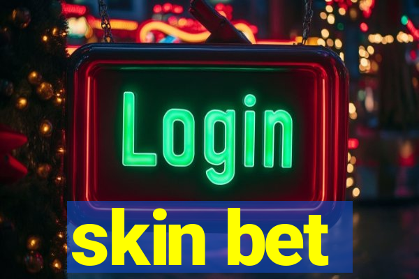 skin bet