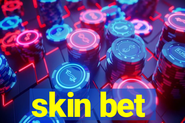 skin bet