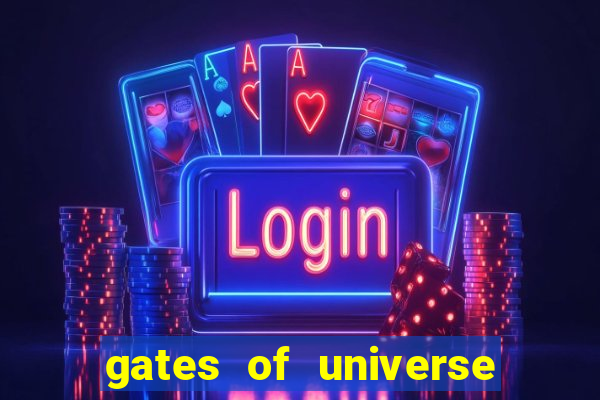 gates of universe slot demo