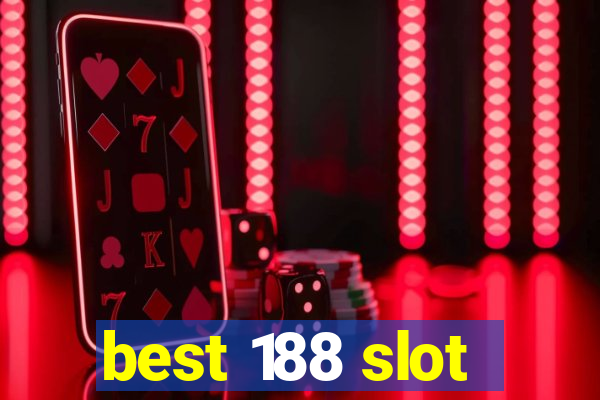 best 188 slot