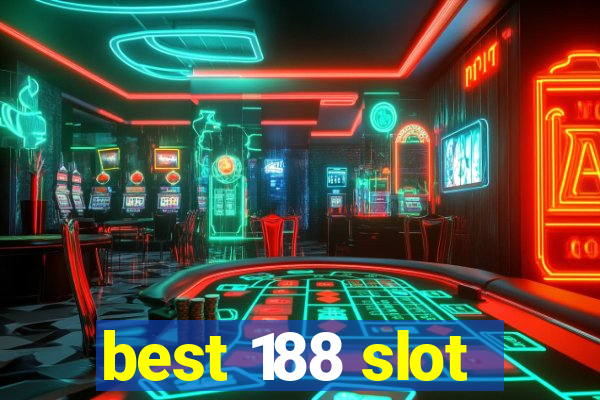 best 188 slot