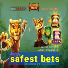 safest bets