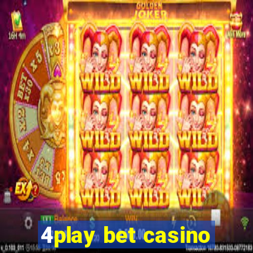 4play bet casino