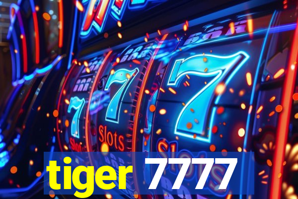 tiger 7777