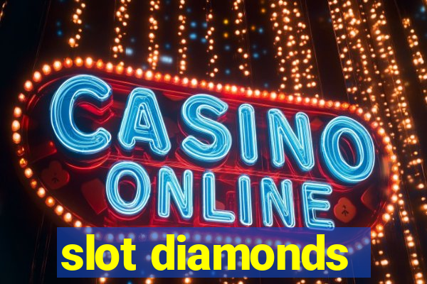 slot diamonds