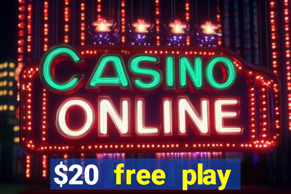 $20 free play chicken ranch casino