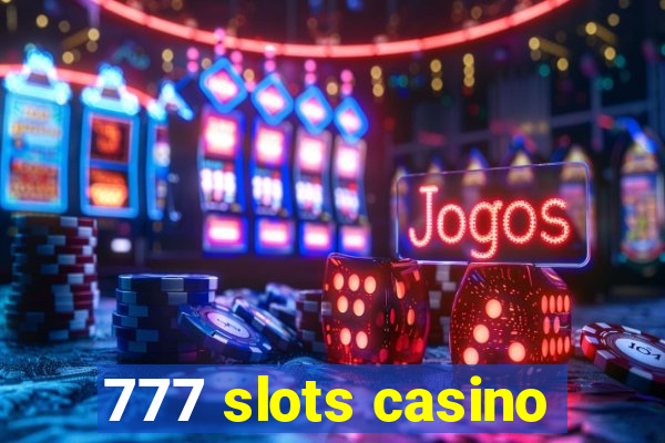 777 slots casino