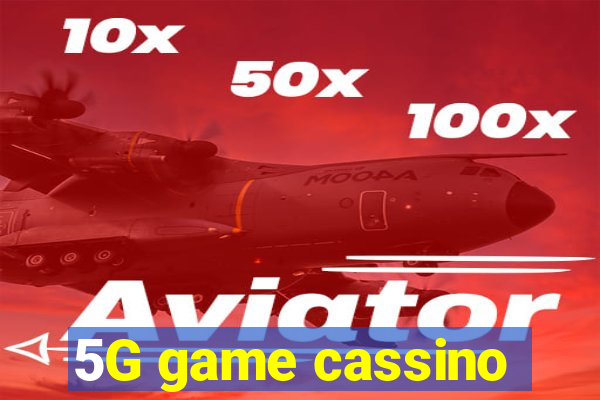 5G game cassino