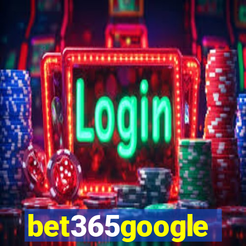 bet365google