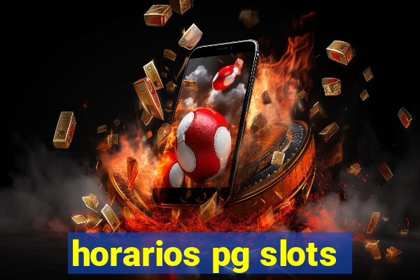 horarios pg slots