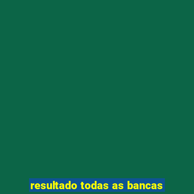 resultado todas as bancas