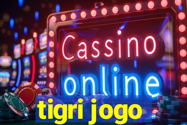 tigri jogo