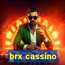 brx cassino