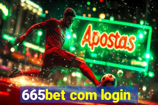 665bet com login