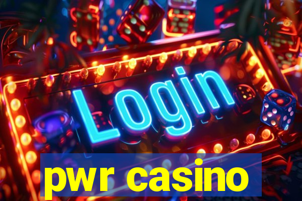 pwr casino