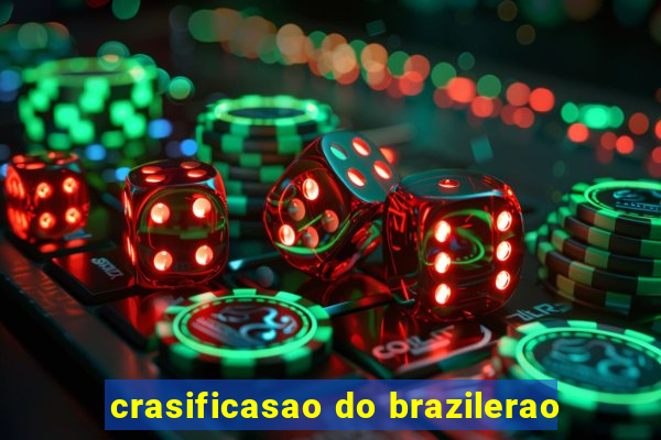 crasificasao do brazilerao