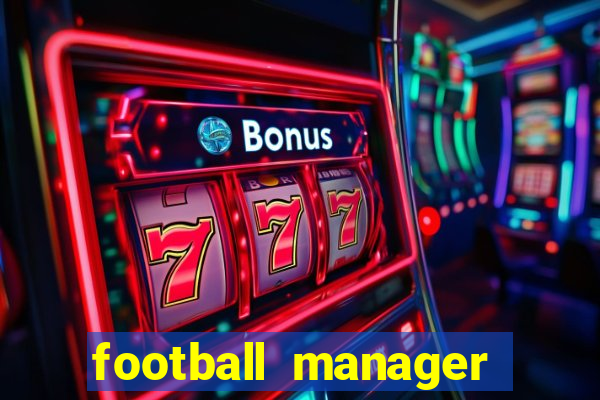 football manager 2016 torrent