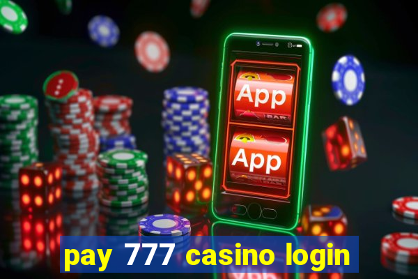 pay 777 casino login