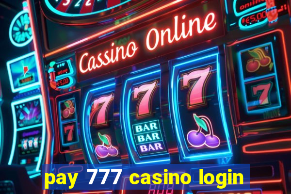 pay 777 casino login