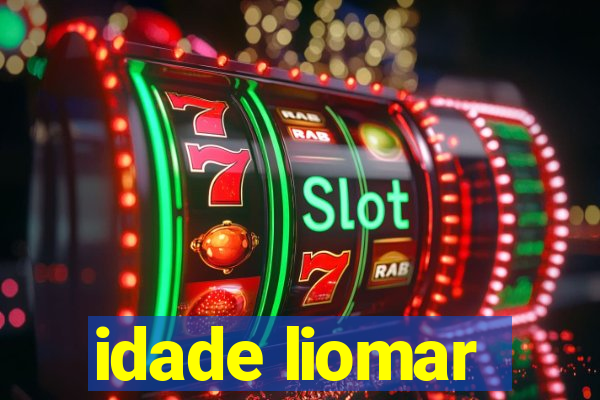 idade liomar