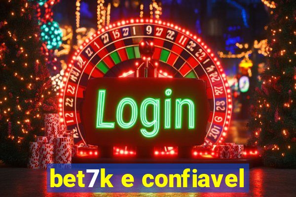 bet7k e confiavel