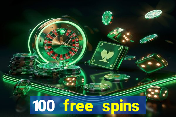 100 free spins casinos reddit