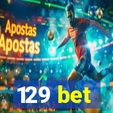 129 bet