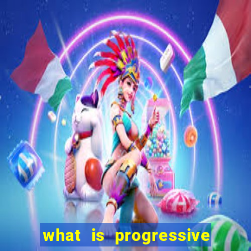 what is progressive jackpot slot