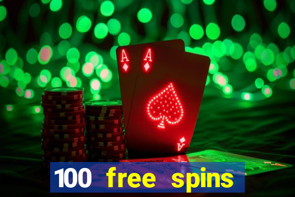 100 free spins casino bonus