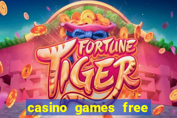 casino games free slots machines