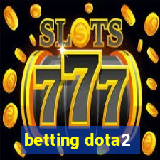 betting dota2