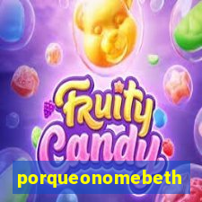 porqueonomebeth