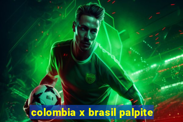 colombia x brasil palpite