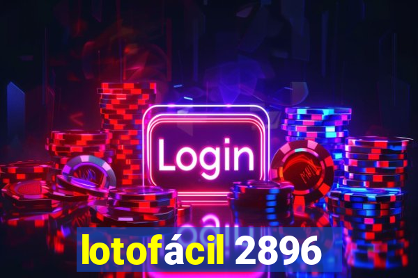 lotofácil 2896