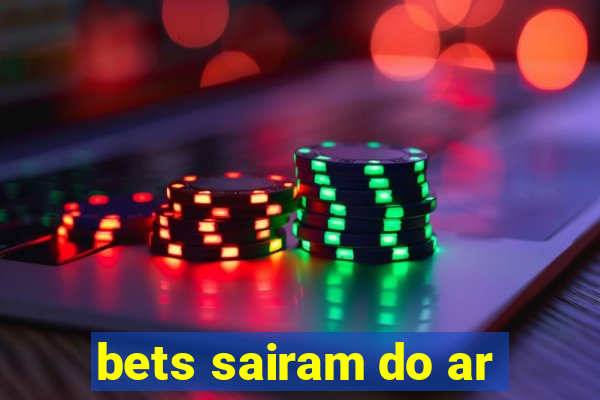 bets sairam do ar