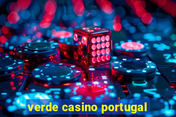 verde casino portugal