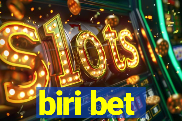 biri bet